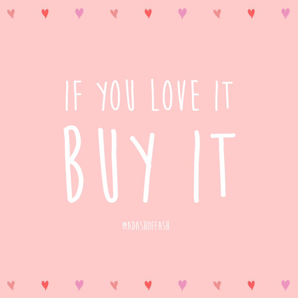 if you love it buy it